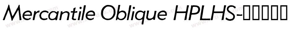 Mercantile Oblique HPLHS字体转换